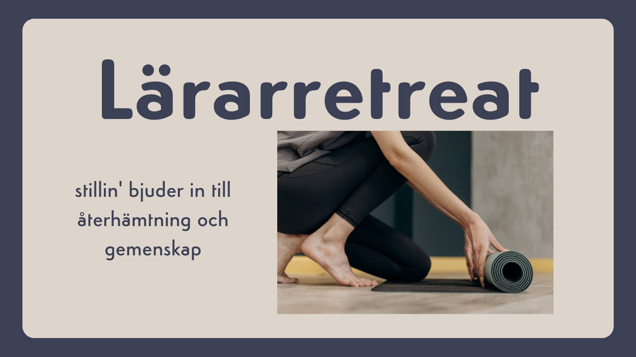 Lärarretreat med stillin